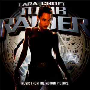 Various - Lara Croft: Tomb Raider - Music From The Motion Picture mp3 album
