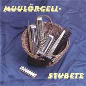 Various - Muulörgeli-Stubete mp3 album