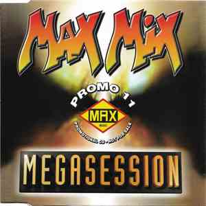 Various - Promo 11 - Max Mix Megasession - Promotional CD - Not For Sale mp3 album