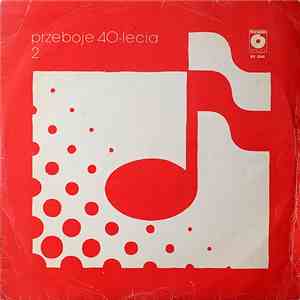 Various - Przeboje 40 - Lecia /2/ mp3 album