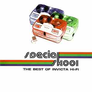 Various - Special Skool - The Best Of Invicta Hi-Fi mp3 album