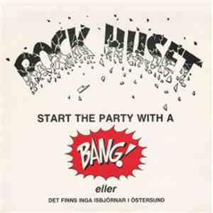 Various - Start The Party With A Bang Eller Det Finns Inga Isbjörnar I Östersund mp3 album