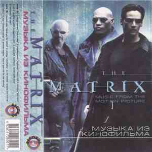 Various - The Matrix Музыка Из Кинофильма mp3 album