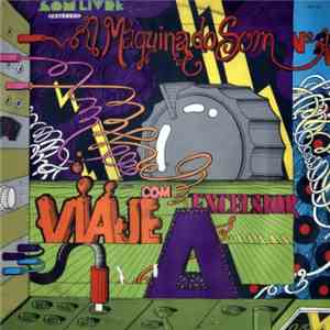 Various - Viaje Com A Excelsior - A Máquina Do Som - Vol. 2 mp3 album