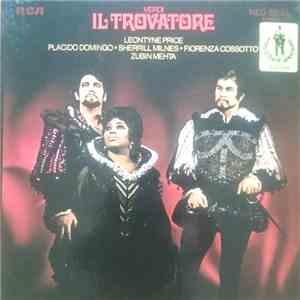 Verdi, Leontyne Price, Placido Domingo, Sherrill Milnes, Fiorenza Cossotto, Zubin Mehta - Il Trovatore mp3 album