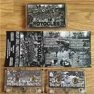 Violent Gorge / Parazitózis / Rotocles - 3-way Split Tpe mp3 album