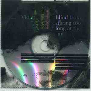Violet  - Blind From Staring Too Long At The Sun mp3 album
