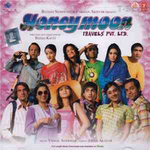 Vishal Shekhar, Javed Akhtar - Honeymoon Travels Pvt. Ltd. mp3 album