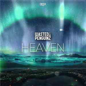 Wasted Penguinz - Heaven mp3 album