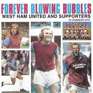 West Ham United And Supporters - Forever Blowing Bubbles mp3 album