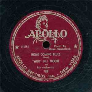 "Wild" Bill Moore And His Orchestra - Home Coming Blues / Boulevard Boogie mp3 album