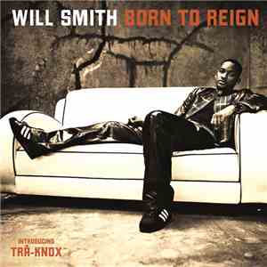 Will Smith - Born To Reign mp3 album