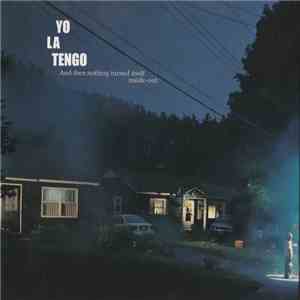 Yo La Tengo - And Then Nothing Turned Itself Inside-Out mp3 album