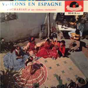 Zacharias Et Ses Violons Enchantés - Violons En Espagne mp3 album