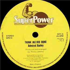 Admiral Bailey - Think Me Did Done mp3 album