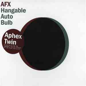 AFX - Hangable Auto Bulb mp3 album