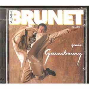 Alain Brunet Quartet - Alain Brunet Quartet Joue gainsbourg mp3 album