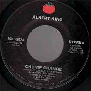 Albert King - Chump Change / Good Time Charlie mp3 album