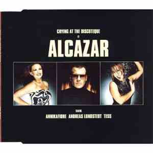 Alcazar - Crying At The Discoteque mp3 album