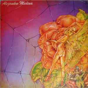 Alejandro Medina Y La Pesada  - Alejandro Medina Y La Pesada mp3 album