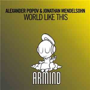 Alexander Popov & Jonathan Mendelsohn - World Like This mp3 album