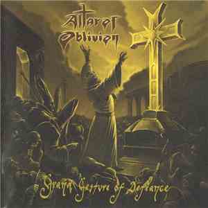 Altar Of Oblivion - Grand Gesture Of Defiance mp3 album