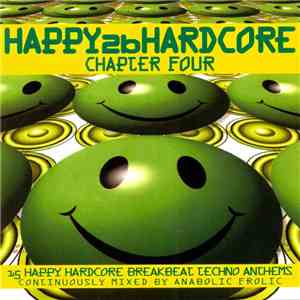Anabolic Frolic - Happy 2b Hardcore - Chapter Four mp3 album