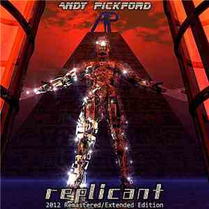Andy Pickford - Replicant (2012 Remastered) [Extended Edition] mp3 album