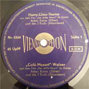 Anton Karas und Die 2 Rudis - Harry-Lime-Thema / "Café-Mozart" - Walzer / Anton Karas Beim Heurgien mp3 album