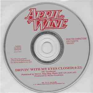 April Wine - Drivin' With My Eyes Closed mp3 album
