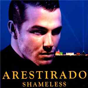 Arestirado - Shameless mp3 album