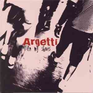 Argetti - In My Shoes mp3 album