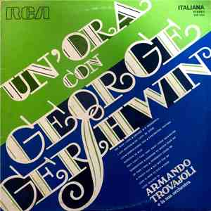 Armando Trovajoli E La Sua Orchestra - Un'Ora con George Gershwin mp3 album