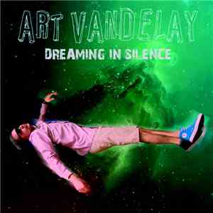 Art Vandelay - Dreaming In Silence mp3 album