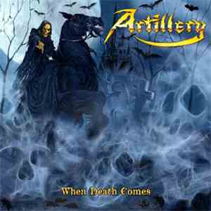 Artillery  - When Death Comes mp3 album