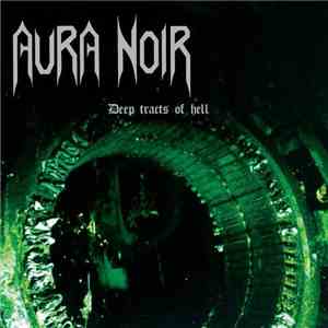 Aura Noir - Deep Tracts Of Hell mp3 album