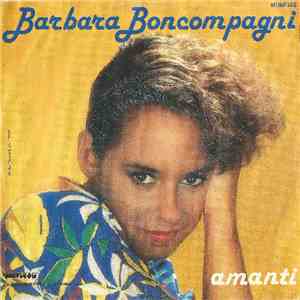 Barbara Boncompagni - Sogni Proibiti / Amanti mp3 album
