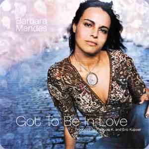 Barbara Mendes - Got To Be In Love mp3 album
