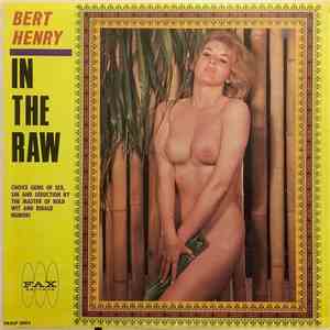 Bert Henry - In The Raw mp3 album