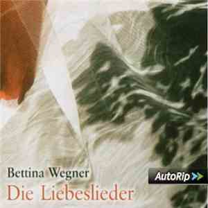 Bettina Wegner - Die Liebeslieder mp3 album