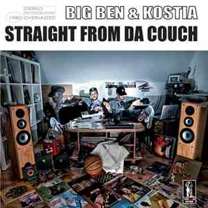 Big Ben  & Kostia  - Straight From Da Couch mp3 album