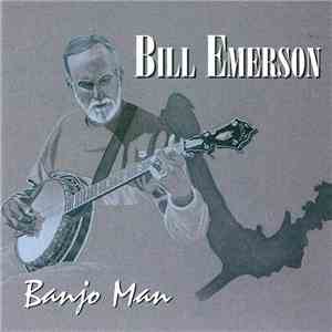 Bill Emerson - Banjo Man mp3 album