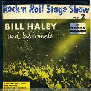 Bill Haley And His Comets - Rock'n Roll Stage Show Part 2 mp3 album
