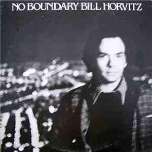 Bill Horvitz - No Boundary mp3 album