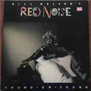 Bill Nelson's Red Noise - Sound On Sound mp3 album