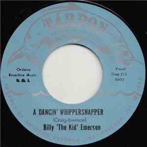 Billy 'The Kid' Emerson - A Dancin' Whippersnapper / The Whip Pt 2 mp3 album