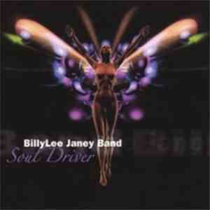 Billylee Janey Band - Soul Driver mp3 album