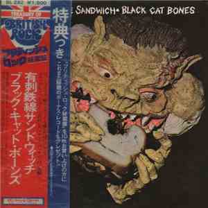 Black Cat Bones = ブラック・キャット・ボーンズ - Barbed Wire Sandwich = 有刺鉄線サンドウィッチ mp3 album