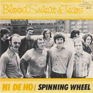 Blood, Sweat And Tears - Hi De Ho / Spinning Wheel mp3 album