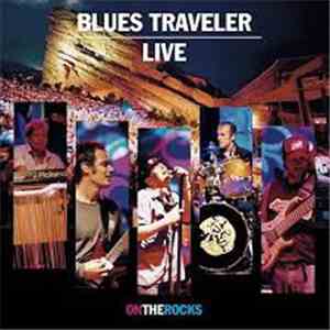 Blues Traveler - Live On The Rocks mp3 album